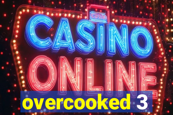 overcooked 3